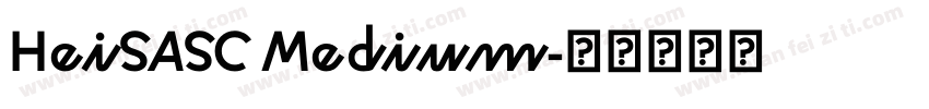 HeiSASC Medium字体转换